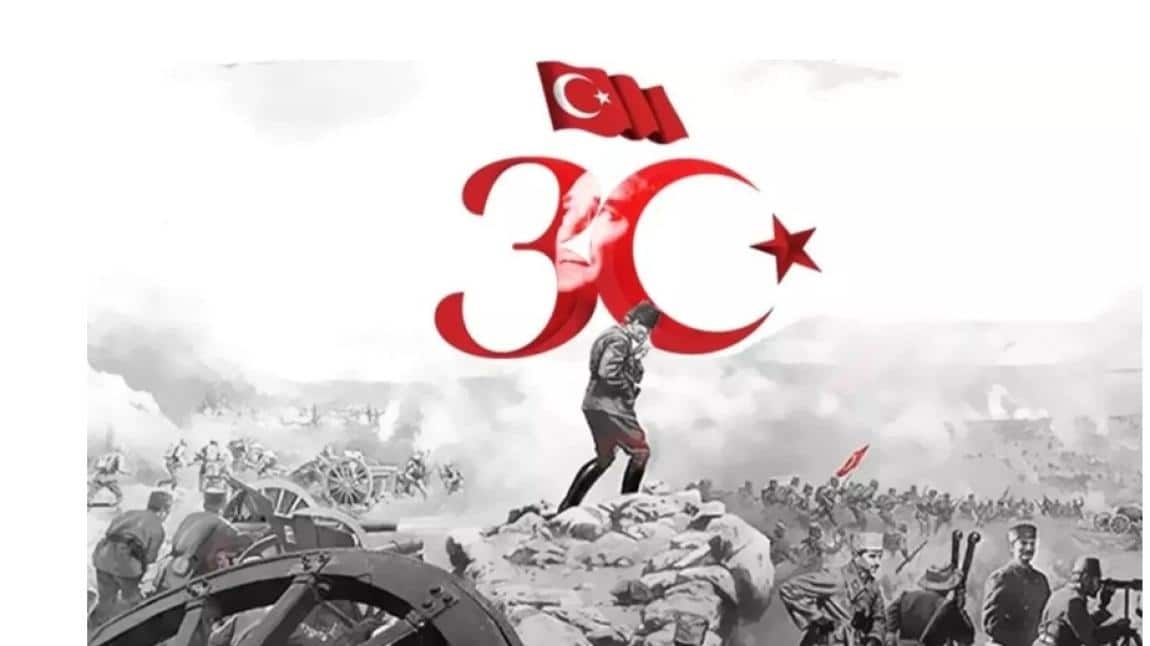 30 AĞUSTOS ZAFER BAYRAMIMIZ KUTLU OLSUN